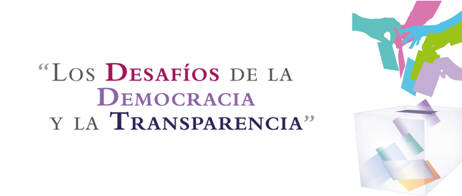 Los Desafíos de la Democracia y la Transparencia