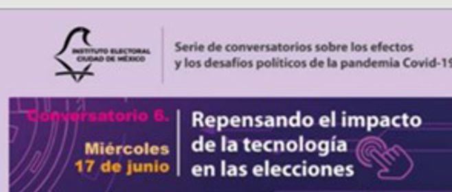 Especialistas reflexionan acerca del impacto que tendrá la tecnología en las elecciones