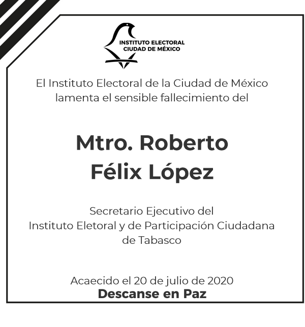 Esquela Mtro. Roberto Félix López IEPC Tabasco