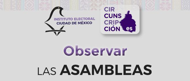 Inician el miércoles asambleas comunitarias virtuales, para consulta sobre delimitación de nuevas circunscripciones
