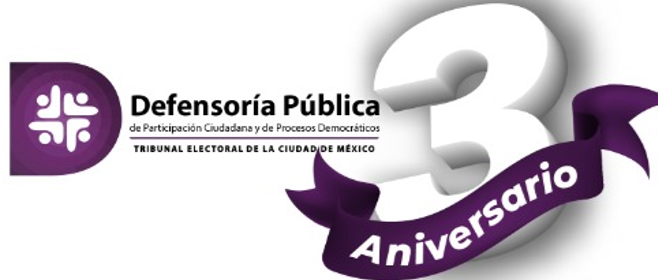 La Defensoría Pública de Participación Ciudadana y de Procesos Democráticos de la Ciudad de México cumple 3 años