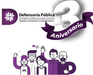 La Defensoría Pública de Participación Ciudadana y de Procesos Democráticos de la Ciudad de México cumple 3 años