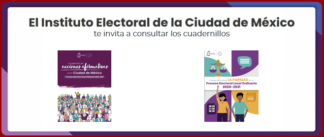 Cuadernillos sobre paridad y acciones afirmativas durante el Proceso Electoral Local Ordinario 2021