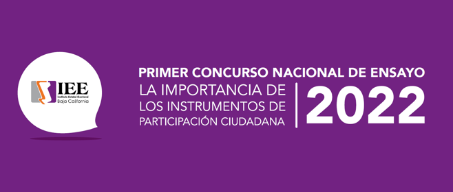 Primer Concurso Nacional de Ensayo 2022: “La importancia de los Instrumentos de Participación Ciudadana”