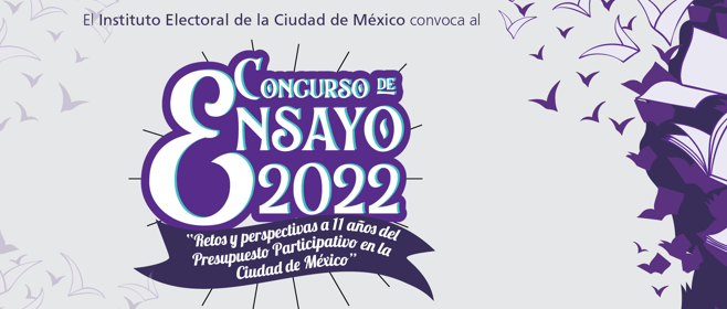 Ganadores del Concurso de Ensayo 2022 “Retos y perspectivas a 11 años del Presupuesto Participativo en la Ciudad de México”