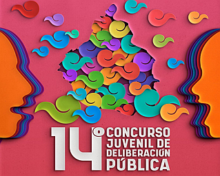 Resultados de la Etapa FINAL del 14° Concurso Juvenil de Deliberación Pública