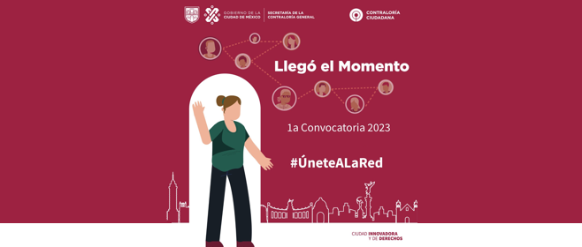 1a Convocatoria 2023 ser parte de la Red de Contraloras y Contralores Ciudadanos que vigilan las acciones y programas del Gobierno de la Ciudad de México