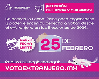 Recuerda IECM a comunidad chilanga en el extranjero que aún puede registrarse para votar en los comicios locales de 2024