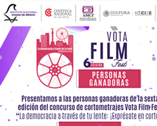 Personas ganadoras de la sexta edición del concurso Vota Film Fest “La democracia a través de tu lente: ¡Exprésate en corto!”