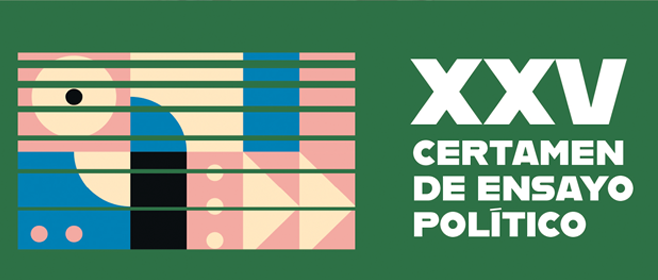 Convocatoria del XXV Certamen de Ensayo Político