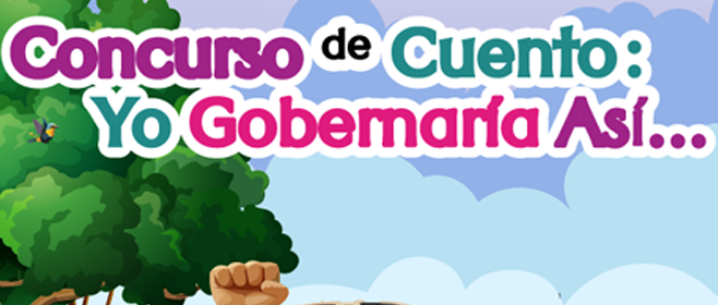 Se abre el Concurso de Cuento: Yo Gobernaría Así…