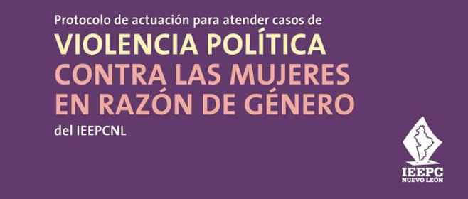 Protocolo de Actuación para Atender Casos de Violencia Política Contra las Mujeres en Razón de Género