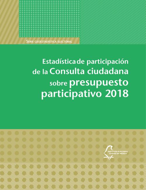 Estadística de participación de la Consulta ciudadana sobre presupuesto participativo 2018