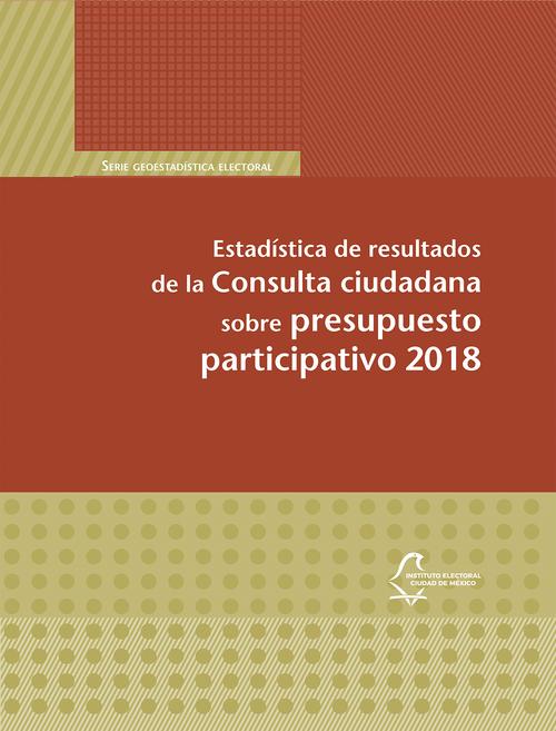 Estadística de resultados de la Consulta ciudadana sobre presupuesto participativo 2018