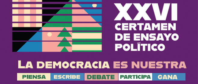 Convocatoria del XXVI Certamen de Ensayo Político