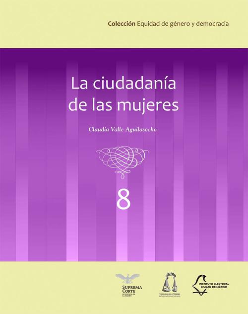 La ciudadanía de las mujeres (vol. 8)