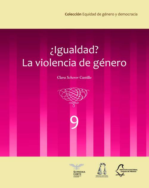 ¿Igualdad? La violencia de género (vol. 9)