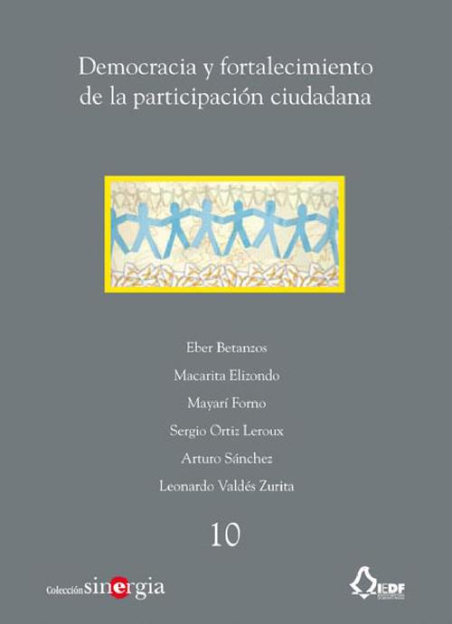 Democracia y fortalecimiento de la participación  ciudadana (vol. 10)
