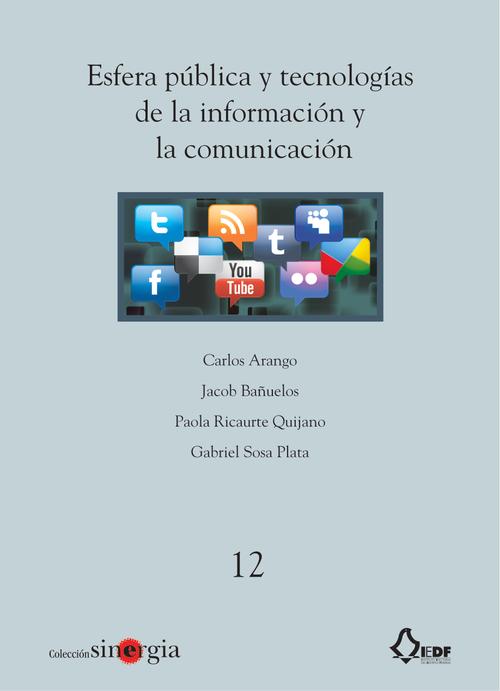 Esfera pública y tecnologías de la información y la  comunicación (vol. 12)