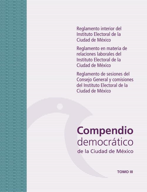 Compendio democrático de la Ciudad de México. Tomo III