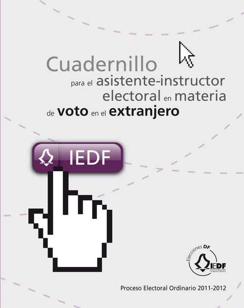 Cuadernillo para el asistente-instructor electoral en  materia de voto en el extranjero