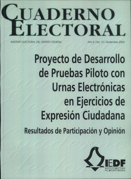 Proyecto de Desarrollo de Pruebas Piloto con Urnas Electrónicas en Ejercicios de Expresión Ciudadana. Resultados de Participación y Opinión