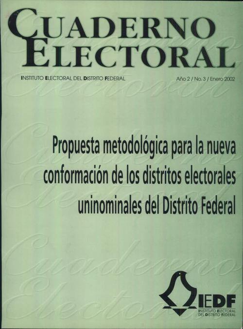 Propuesta metodológica para la nueva conformación de los distritos electorales uninominales del Distrito Federal