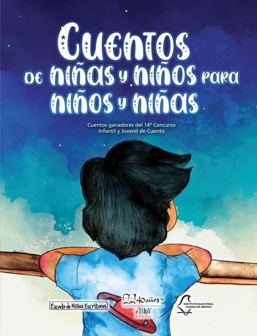 Cuentos de niñas y niños para niños y niñas. Cuentos ganadores del 14º Concurso Infantil y Juvenil de Cuento