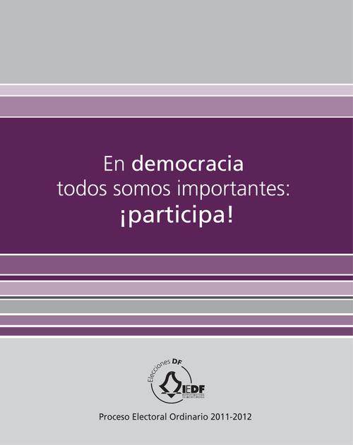 En democracia todos somos importantes  ¡Participa!