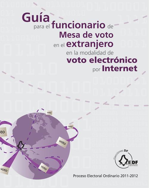 Guía para el funcionario de Mesa de voto  en el extranjero en la modalidad  de voto electrónico por Internet