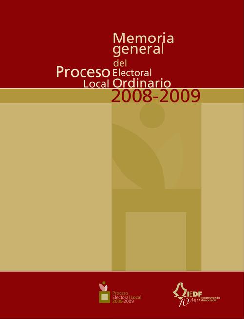 Memoria general del Proceso Electoral Local Ordinario  2008-2009