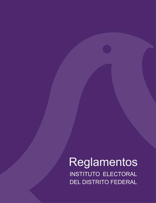 Reglamentos. Instituto Electoral del Distrito Federal