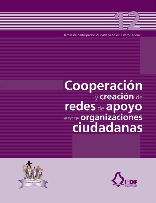 Cooperación y creación de redes de apoyo entre organizaciones ciudadanas (vol. 12)