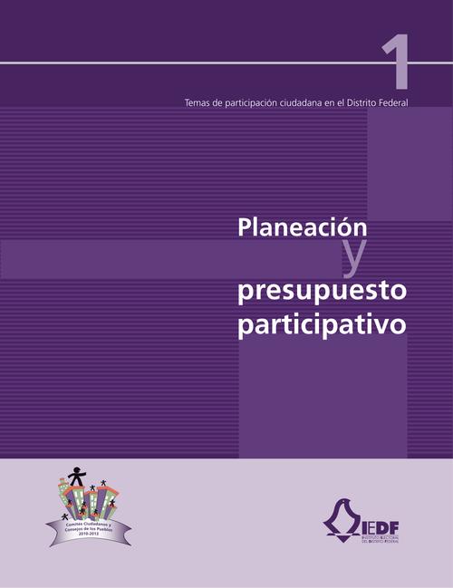 Planeación y presupuesto participativo  (vol. 1)