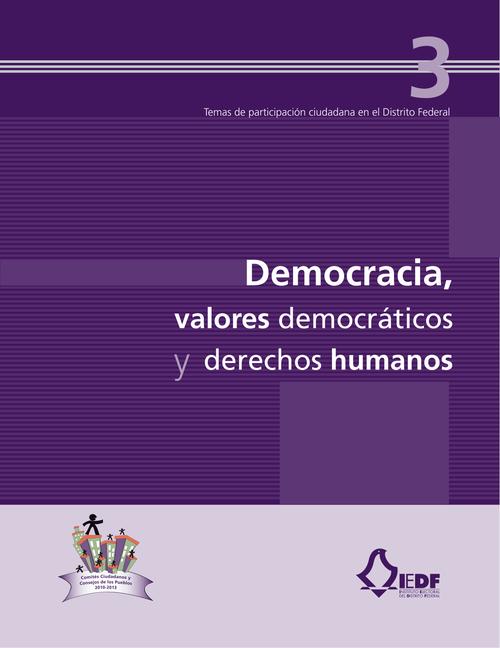 Democracia, valores democráticos y derechos  humanos (vol. 3)