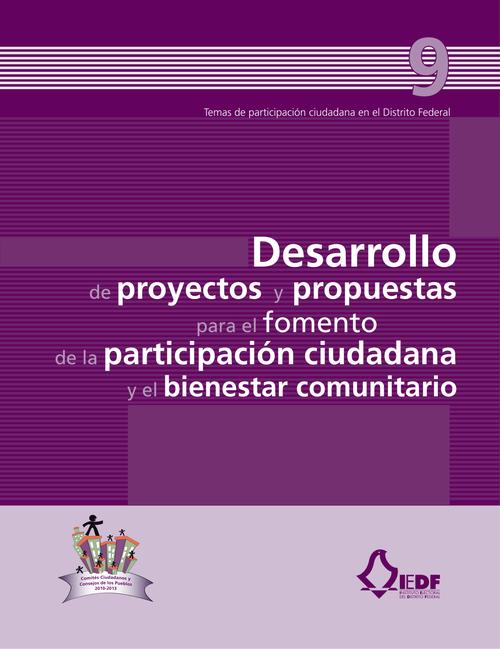 Desarrollo de proyectos y propuestas para el fomento de la participación ciudadana y el bienestar comunitario (vol. 9)