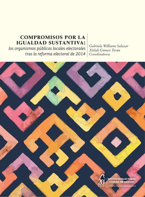 Compromisos por la igualdad sustantiva: los organismos públicos locales electorales tras la reforma electoral de 2014