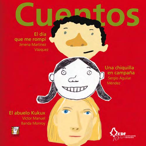 Cuentos (ganadores del IX Concurso de Tesis, Ensayo y  Cuento)