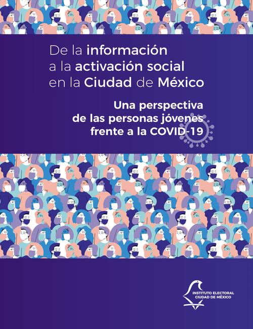 De la información a la activación social en la Ciudad de México. Una perspectiva de las personas jóvenes frente a la COVID-19