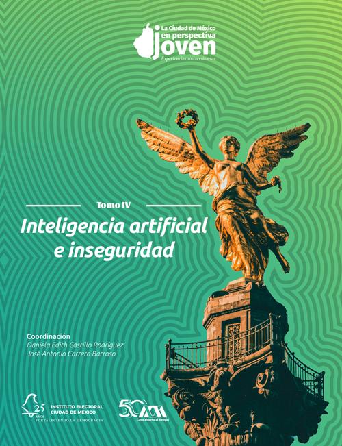 Inteligencia artificial e inseguridad Tomo IV