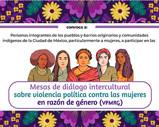 Mesas de diálogo intercultural sobre violencia política contra las mujeres en razón de género (VPMRG).