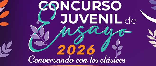Concurso Juvenil de Ensayo 2026 “Conversando con los clásicos”
