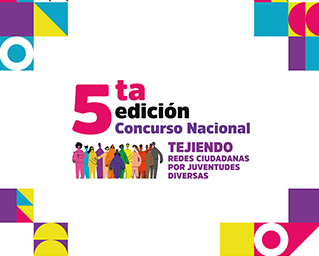 Convocatoria del Concurso Nacional Tejiendo Redes Ciudadanas por Juventudes Diversas