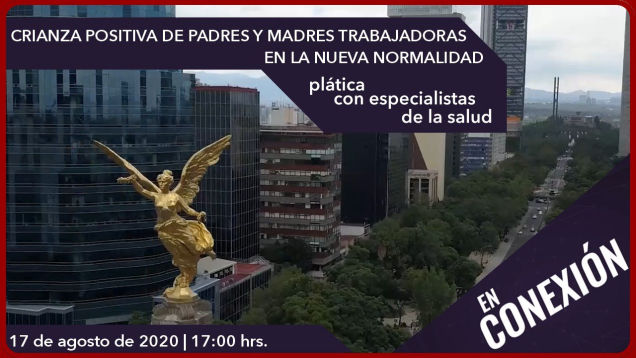 Crianza positiva para padres y madres trabajadores en la nueva normalidad