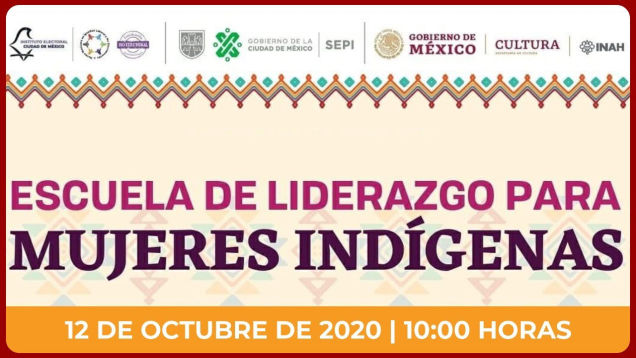 Inauguración de la Escuela de Liderazgo para Mujeres Indígenas, octubre 2020