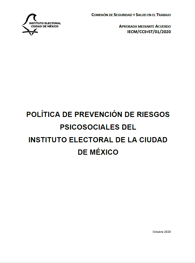 Política de Prevención Riesgos Psicosociales del Trabajo en el Instituto Electoral de la Ciudad de México, octubre 2020