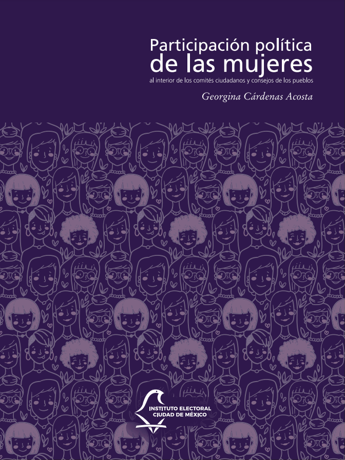 Participación política de las mujeres al interior de los Comités ciudadanos y consejos de los pueblos, Georgina Cárdenas Acosta, febrero 2021